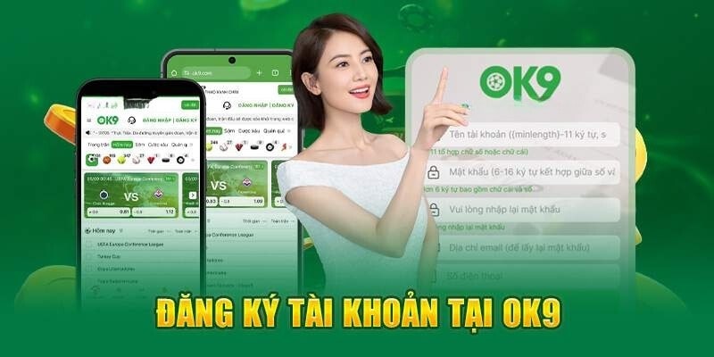 Quy trình đăng ký Ok9 chi tiết cho người mới