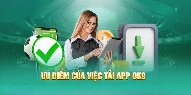 Các bước tải app Ok9 đơn giản nhất