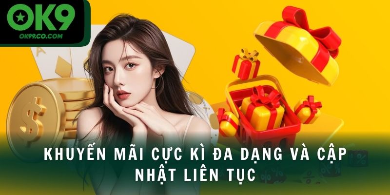 Khuyến mãi cực kì đa dạng và cập nhật liên tục
